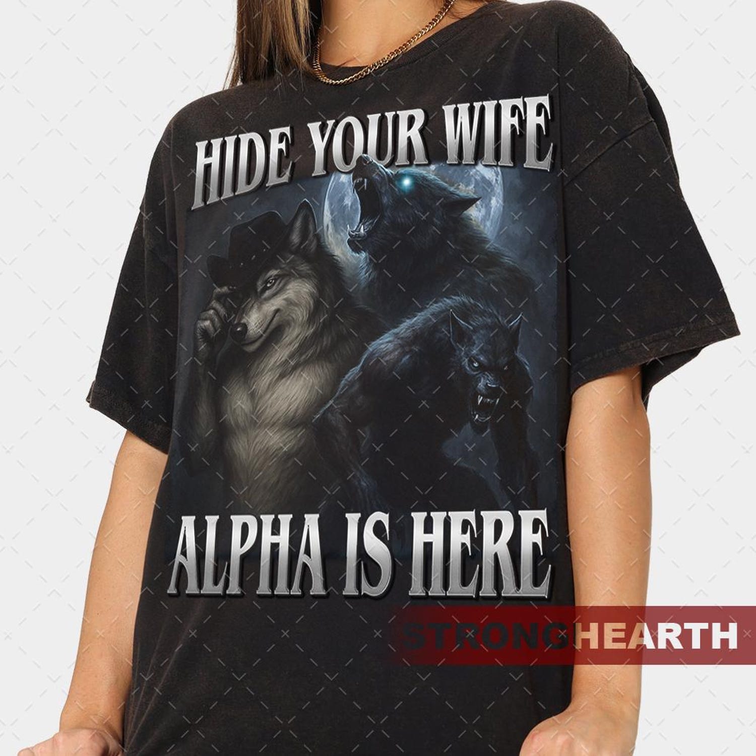 Hide Your Wife The Alpha Is Here Shirt, Cringe Werewolf Meme Tee, Ironic Alpha Wolf Hoodie, Funny Sarcastic Graphic Tee, 90s Y2K Shirt